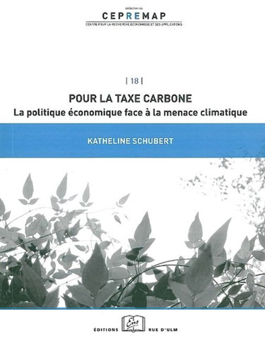 Pour la taxe carbone : la politique économique face à la menace climatique