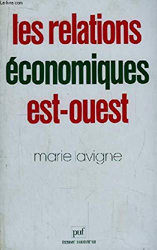 Les Relations économiques Est-Ouest