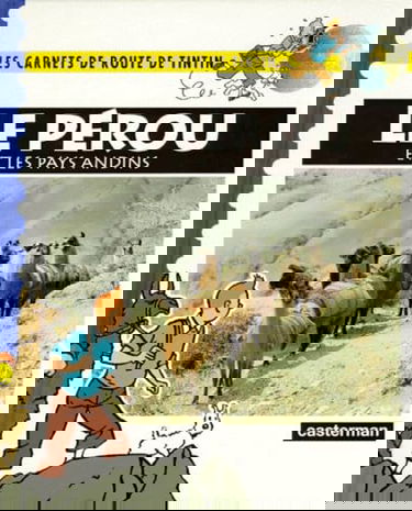 Le Pérou : et les pays andins