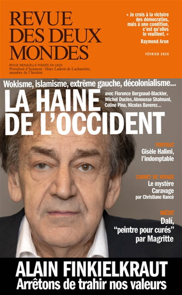 Couverture de Revue des deux mondes. La haine de l'Occident : wokisme, islamisme, extrême gauche, décolonialisme...