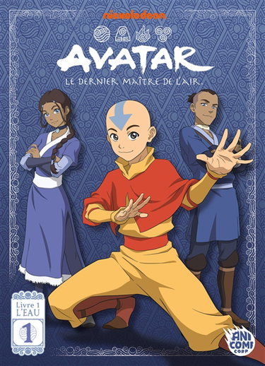Couverture de Avatar : le dernier maître de l'air. Vol. 1. L'eau