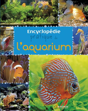 Encyclopédie pratique de l'aquarium
