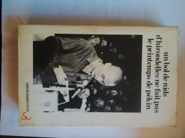 Couverture de Un Bol de nids d'hirondelles ne fait pas le printemps de Pékin par Collectif