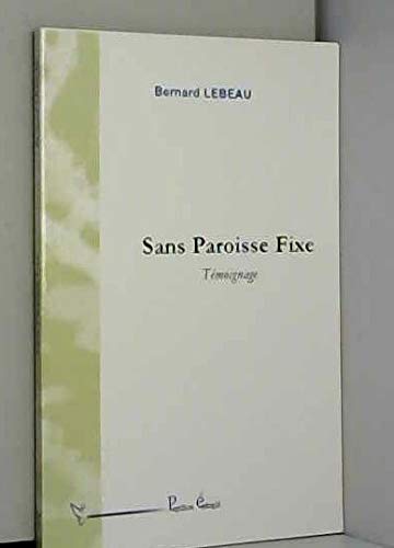 Sans Paroisse Fixe - Témoignage
