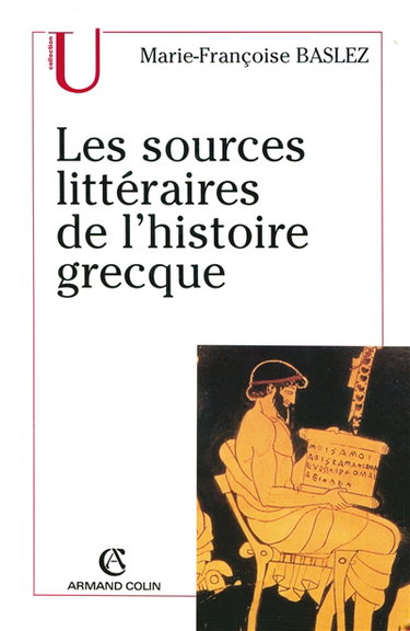 Couverture de Les sources littéraires de l'histoire grecque