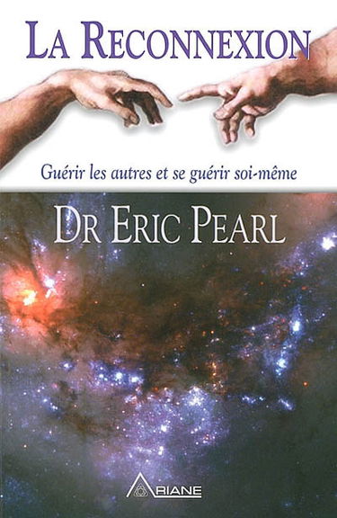 La Reconnexion : guérir les autres et se guérir soi-même.