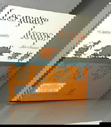 Les quatre loups : et autres contes