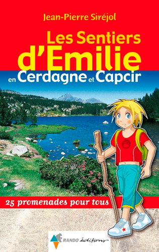 Couverture de Les sentiers d'Emilie en Cerdagne et Capcir : 25 promenades pour tous par Jean-Pierre Siréjol
