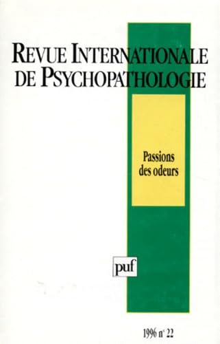 Revue internationale de psychopathologie, n° 22. Passion des odeurs