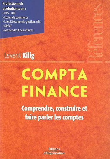 Compta finance : comprendre, construire et faire parler les comptes