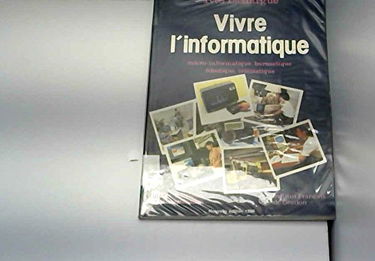Vivre l'informatique