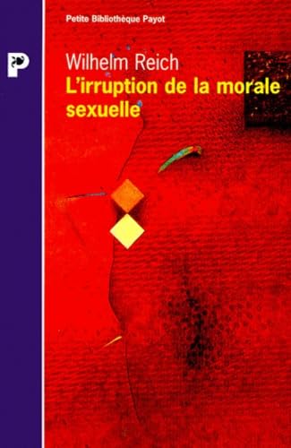 L'Irruption de la morale sexuelle : Etude des origines du caractère compulsif de la morale sexuelle