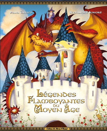 Couverture de Légendes flamboyantes du Moyen Age
