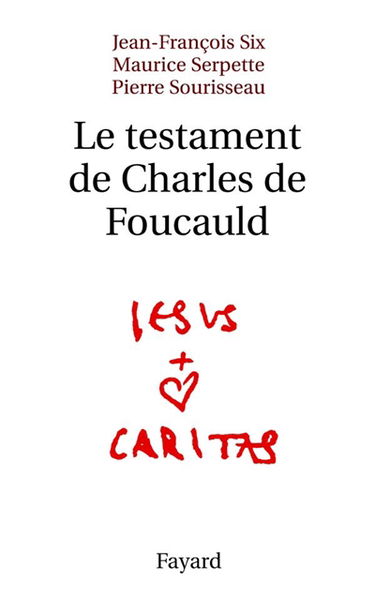 Le testament de Charles de Foucauld