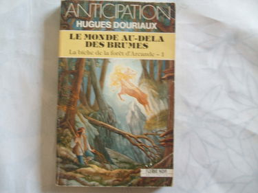 La Biche de la forêt d'Arcande. Vol. 1. Le Monde au-delà des brumes