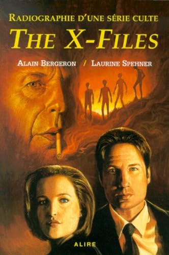 The X-Files. Radiographie D'Une Serie Culte