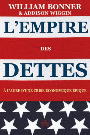 L'empire des dettes : à l'aube d'une crise économique épique