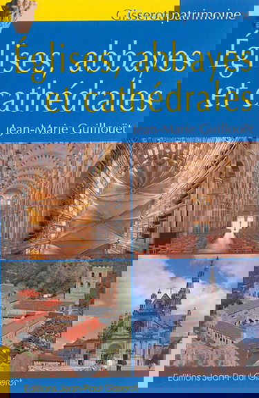 Eglises, abbayes et cathédrales