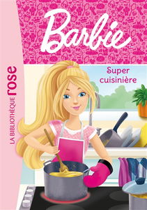 Barbie. Vol. 5. Super cuisinière