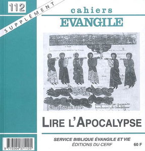 Cahiers Evangile, supplément, n° 112. Lire l'Apocalypse