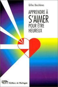 Apprendre à s'aimer pour être heureux