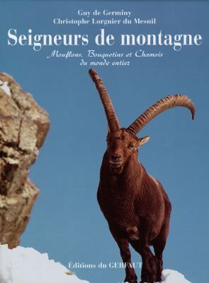 Seigneurs de montagne : mouflons, bouquetins et chamois du monde entier