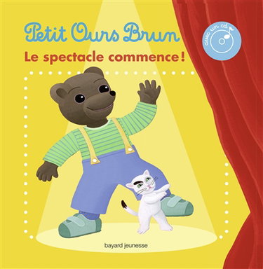 Couverture de Petit Ours Brun : le spectacle commence !