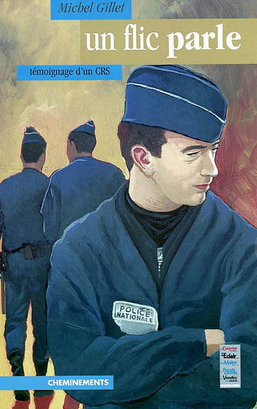 Un flic parle : 30 années dans les CRS