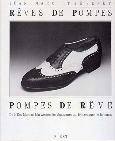 Rêves de pompes, pompes de rêve : de la Doc Martens à la Weston, les chaussures qui font craquer les hommes