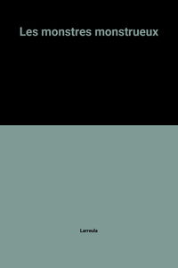 Les Monstres monstrueux