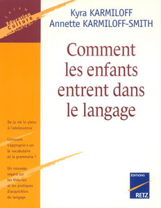 Comment les enfants entrent dans le langage