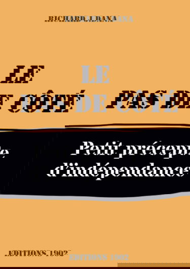 Le pas de côté: Petit précepte d'indépendance