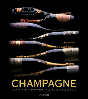 Couverture de Champagne : à la rencontre d'un vin de prestige et de ses secrets