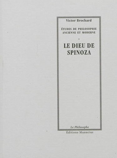 Le Dieu de Spinoza. L'éternité des âmes dans la philosophie de Spinoza