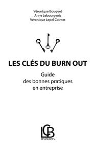 Les clés du burn out : Guide des bonnes pratiques en entreprise