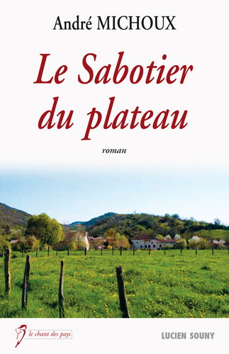 Le sabotier du plateau