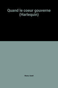 Quand le coeur gouverne (Harlequin)