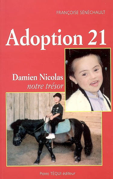 Adoption 21 : Damien Nicolas, notre trésor