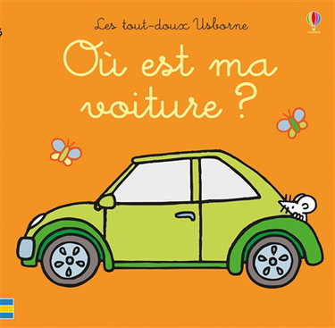 Couverture de Où est ma voiture ? par Fiona Watt