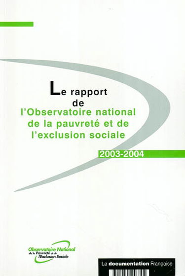 Le rapport de l'Observatoire de la pauvreté et de l'exclusion sociale : 2003-2004