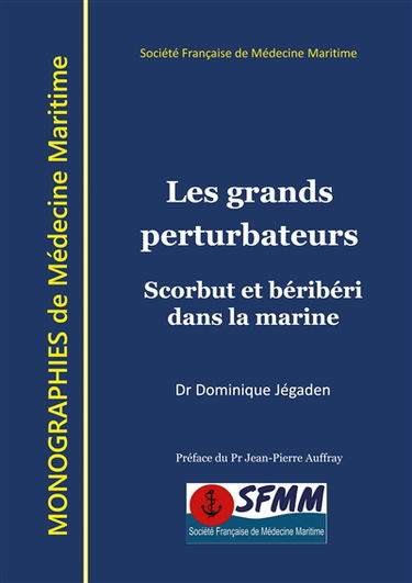 Les grands perturbateurs : Scorbut et béribéri dans la marine
