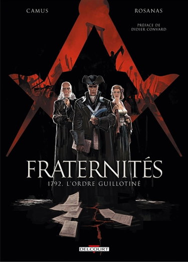 Couverture de Fraternités. Vol. 1. 1792, l'ordre guillotiné