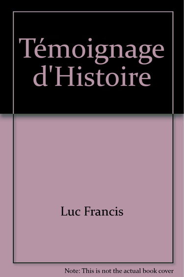 TEMOIGNAGE D'HISTOIRE