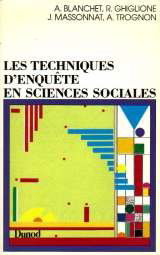 Les Techniques d'enquête en sciences sociales: Obsever, interviewer, questionner