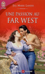 Une passion au Far West