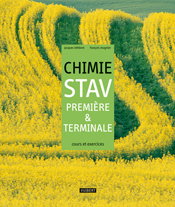 Chimie première & terminale STAV : cours et exercices résolus