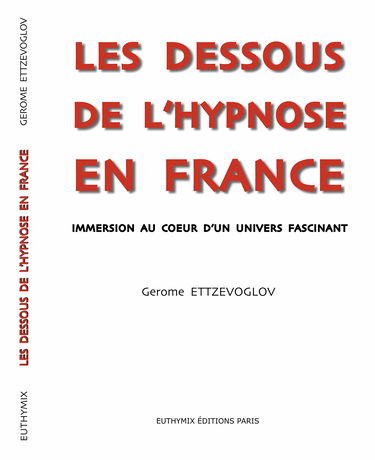 Les dessous de l'hypnose en France