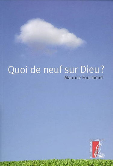 Quoi de neuf sur Dieu ?