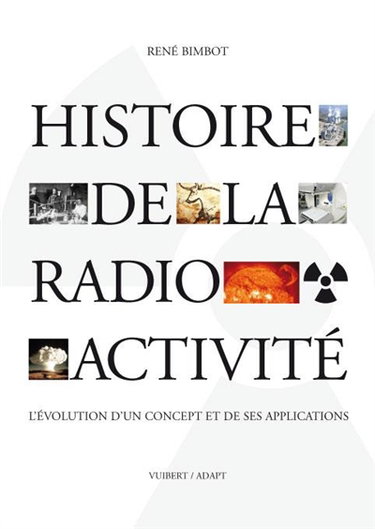 Histoire de la radioactivité : l'évolution d'un concept et de ses applications