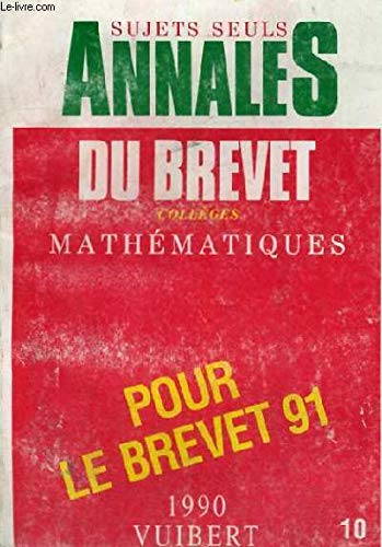 Annales Mathematiques Brevet Des Colleges. Programme De 1990. N°10